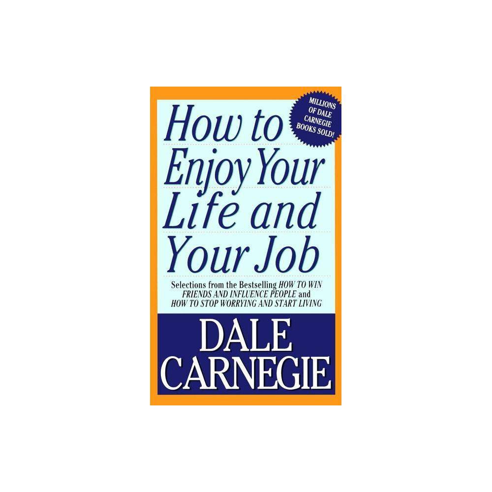 How To Enjoy Your Life And Your Job Mass Market Paperback