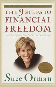 The 9 Steps to Financial Freedom: Practical & Spiritual Steps So You Can Stop Wo