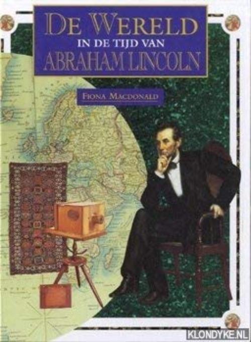 The World in the Time of Abraham Lincoln