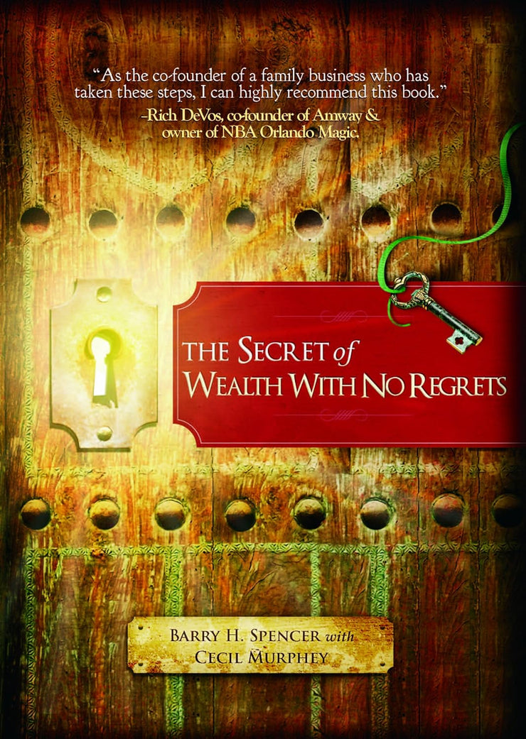 The Secret of Wealth With No Regrets Hardcover