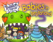 Nickelodeon Rugrats “Babies in Reptarland” Picture Book