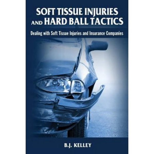 Soft Tissue Injuries and Hard Ball Tactics: Dealing with Soft Tissue