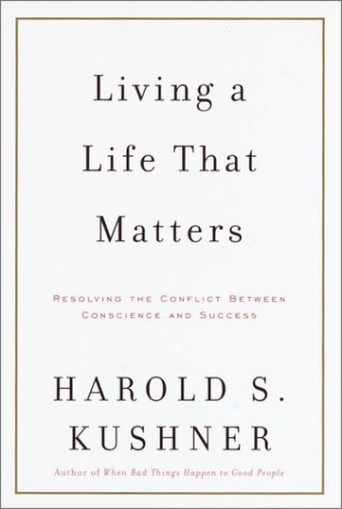 Living a Life That Matters: Resolving the Conflict...