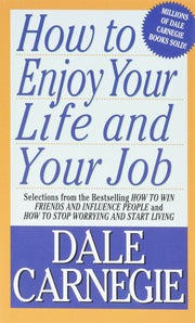 How To Enjoy Your Life And Your Job Mass Market Paperback