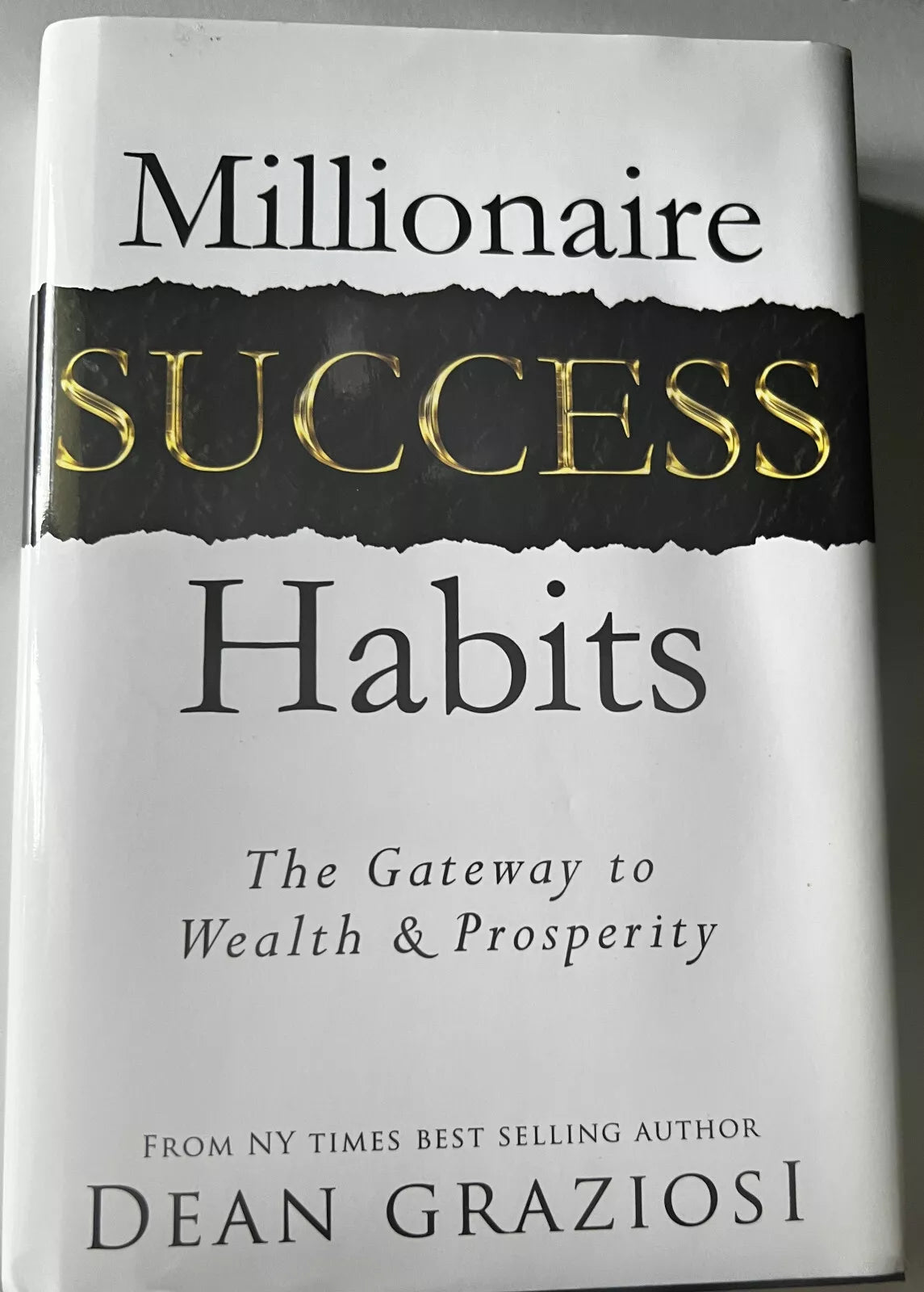 Millionaire Success Habits: The Gateway to Wealth and Prosperity Hardcover