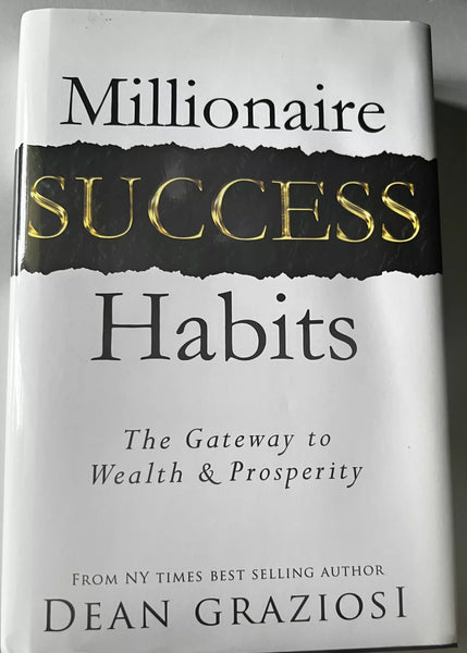 Millionaire Success Habits: The Gateway to Wealth