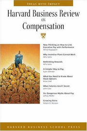 Harvard Business Review on Compensa- paperback, Alfred Rappport, 157851701X