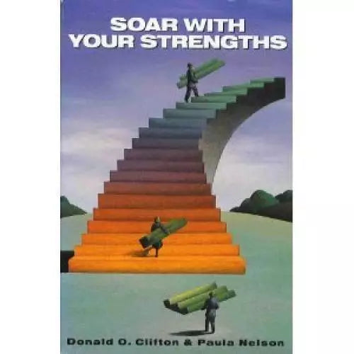 Soar With Your Strengths - Hardcover By Clifton, Donald O.