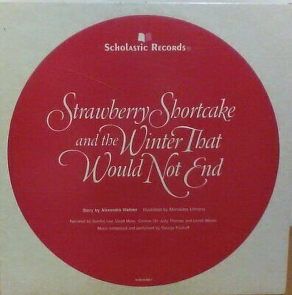 Strawberry Shortcake Picture Disc LP - Winter That Would Not End - Scholastic