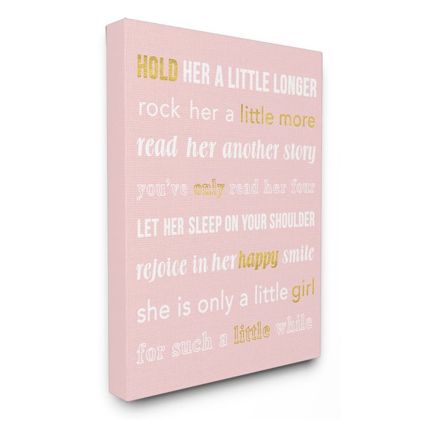 The Stupell Home Decor Collection Hold Her a Little Longer Pink Canvas Wall Art