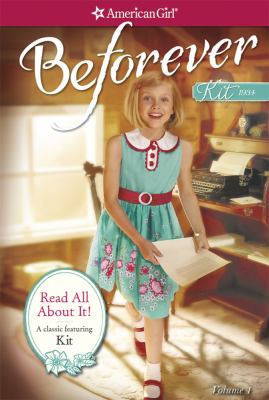 Read All About It: a Kit Classic Volume 1 (American Girl Beforever Classic)