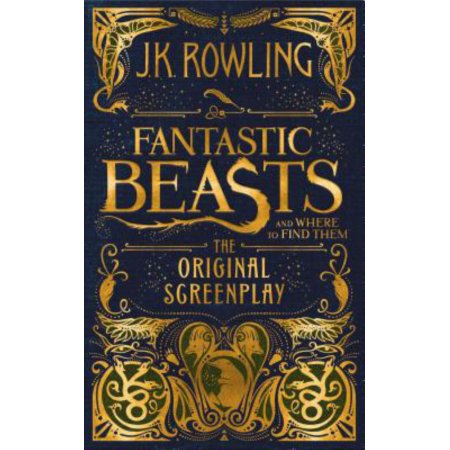 Fantastic Beasts and Where to Find Them: The Original Screenplay Hardcover