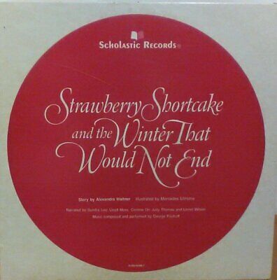 Strawberry Shortcake Picture Disc LP - Winter That Would Not End - Scholastic