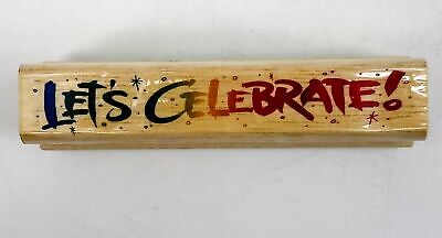 Lets celebrate Wood Mounted Rubber Stamp by Stamps Etc