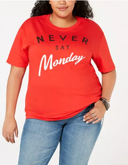 Love Tribe Plus Size Cotton Never Say Monday T-Shirt Size 1X