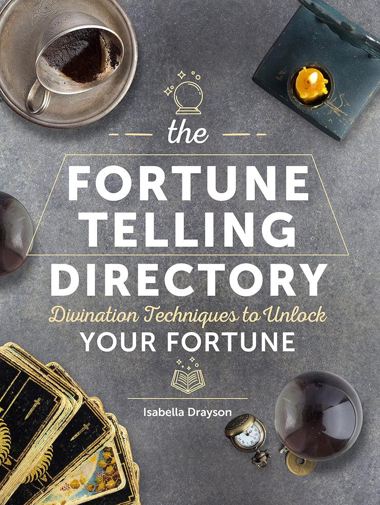 The Fortune Telling Directory Divination Techniques to Unlock Your Fortune