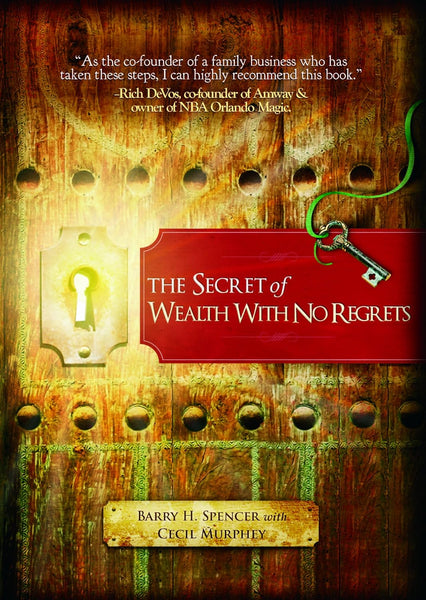 The Secret of Wealth With No Regrets Hardcover