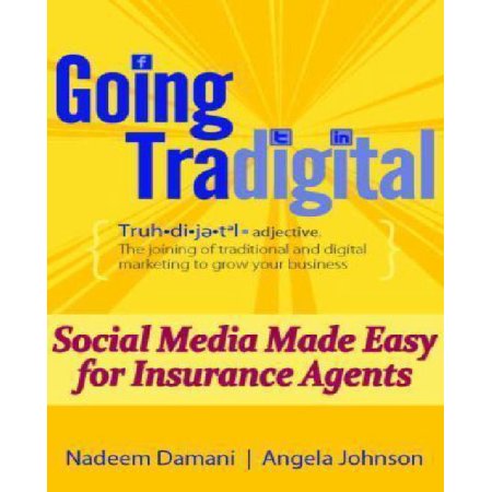 Going Tradigital: Social Media Made Easy for Insurance Agents