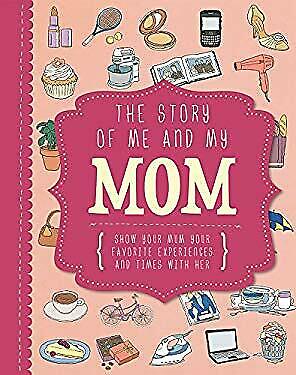 The Story of Me and My Mom (Life Canvas) (Adventures With...) by Parragon Books